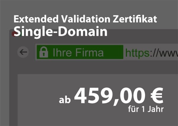 Extended-Validiertes – Single Domain Zertifikat