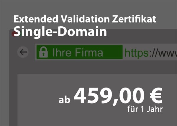 Extended-Validiertes – Single Domain Zertifikat für 459€